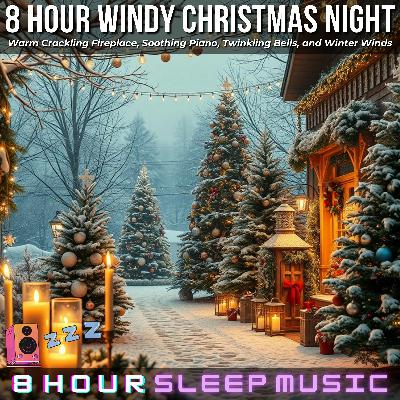 π 8 Hour Windy Christmas Night | Warm Crackling Fireplace, Soothing Piano, Twinkling Bells, and Winter Winds for Holiday Sleep π π 8 Hour Windy Christmas Night | Warm Crackling Fireplace, Soothing Piano, Twinkling Bells, and Winter Winds for Holiday Sleep π