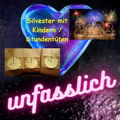 Silvester mit Kindern / Stundentüten