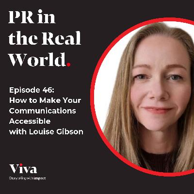 How to Make Your Communications Accessible with Louise Gibson How to Make Your Communications Accessible with Louise Gibson