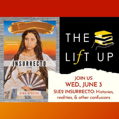 Episode 2 - INSURRECTO: Histories, realities, & other confusions