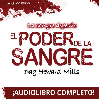 La Sangre de Jesus, El Poder de la Sangre
