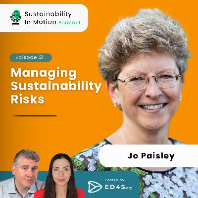 Episode 21: Managing Sustainability Risks
