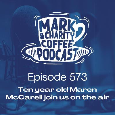 Ten year old Maren McCarell join us on the air Ten year old Maren McCarell join us on the air