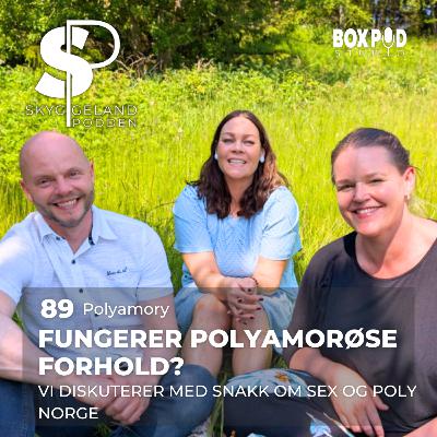 89 - Fungerer polyamorøse forhold? 89 - Fungerer polyamorøse forhold?
