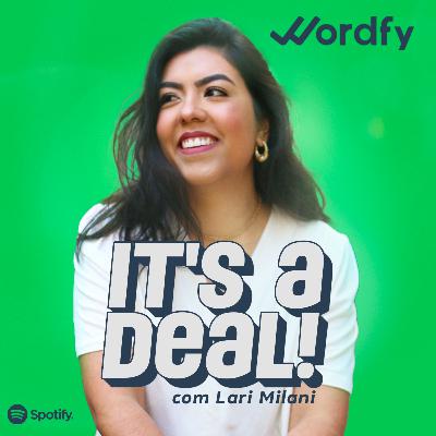 IT'S A DEAL #13 - 50 aprendizados em 5 anos (Part 2) IT'S A DEAL #13 - 50 aprendizados em 5 anos (Part 2)