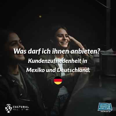 Was darf ich ihnen anbieten? - Kundenzufriedenheit in Mexiko und Deutschland Was darf ich ihnen anbieten? - Kundenzufriedenheit in Mexiko und Deutschland