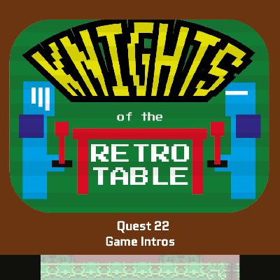 Knights Quest 22: Game Intros Knights Quest 22: Game Intros