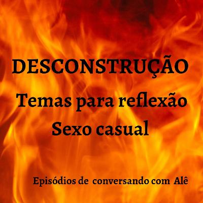# 25 ( DESCONSTRUÇÃO) SEXO ESPIRITUAL