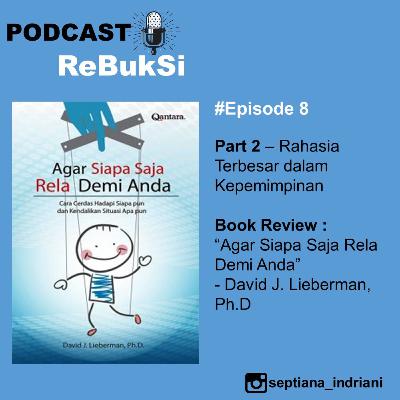 Rahasia Terbesar dalam Kepemimpinan (Agar Siapa Saja Rela Demi Anda-David J.L., Ph.D) Rahasia Terbesar dalam Kepemimpinan (Agar Siapa Saja Rela Demi Anda-David J.L., Ph.D)