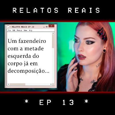 Relatos Sobrenaturais - Ep. 13