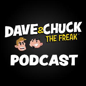 Friday, November 1st 2019 Dave & Chuck the Freak Podcast - Dave & Chuck the Freak Podcast