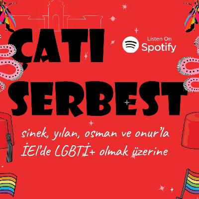 Çatı Serbest / İEL'de LGBTİ+ Olmak Üzerine / #LgbtiHaklarıİnsanHaklarıdır