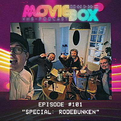 Episode #101 - "Special: Rodebunken"