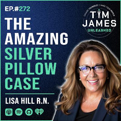 272 - Lisa Hill, RN, The Amazing Silver Pillow Case
