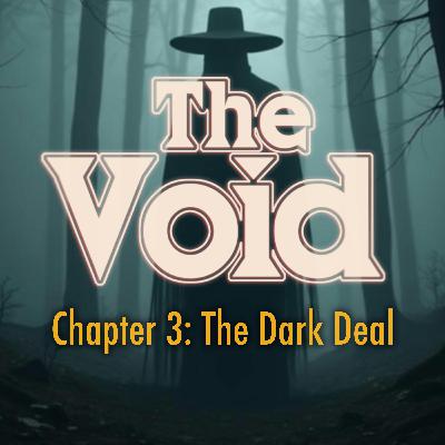 Chapter Three: The Dark Deal