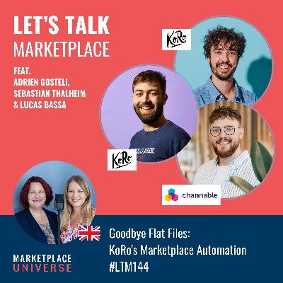 Goodbye Flat Files: KoRo's Marketplace Automation #144 Goodbye Flat Files: KoRo's Marketplace Automation #144