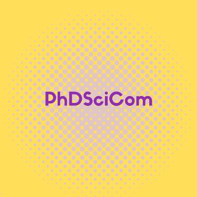 #24- Wissenschaftskommunikation für Studierende - PhDSciCom