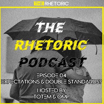 Expectations & Double Standards Expectations & Double Standards