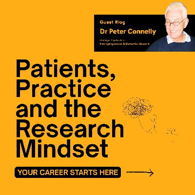 Dr Peter Connelly - Patients, Practice and the Research Mindset