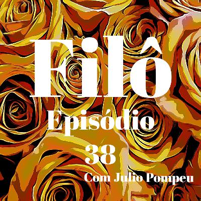 Episódio 38 - Governar e corromper-se