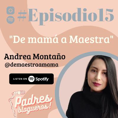 #EPISODIO15: "DE MAMÁS A MAESTRAS "