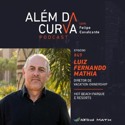 Luiz Fernando Mathia, Diretor de Vacation Ownership no Hot Beach Parque e Resorts, destrincha o funcionamento da multipropriedade