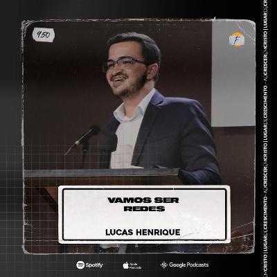 Vamos Ser Redes || Lucas Henrique - AD CRESCER EM CRISTO Vamos Ser Redes || Lucas Henrique - AD CRESCER EM CRISTO