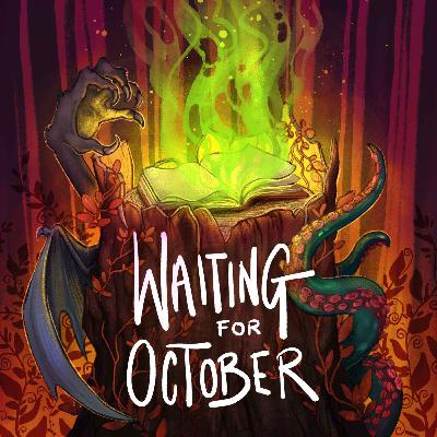 Episode Swap: Waiting For October Episode Swap: Waiting For October