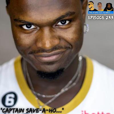 Episode 233 | "Captain Save-A-Ho..." Episode 233 | "Captain Save-A-Ho..."
