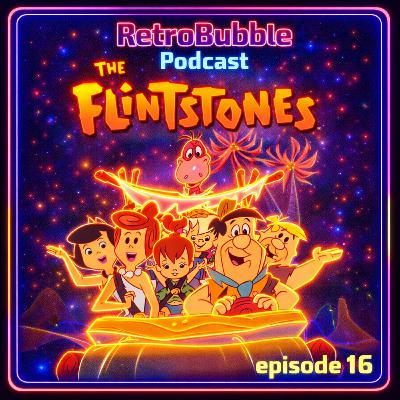 Ep. 16: The Flinstones