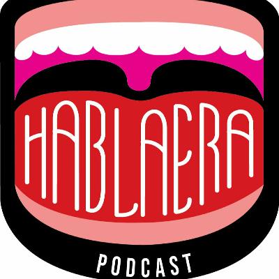 82. Hablaera Podcast - A Correr La Comay