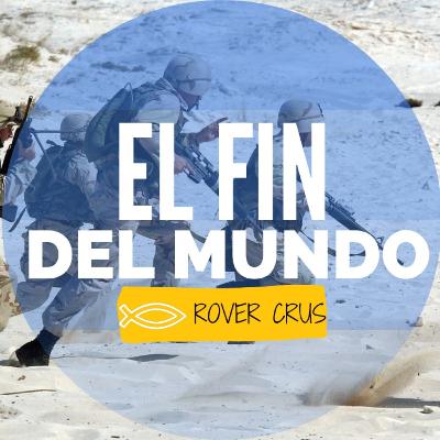 EL FIN DEL MUNDO - Parte I