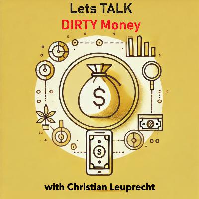 Let's Talk Dirty Money with Christian Leuprecht