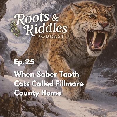 When Saber Tooth Cats Called Fillmore County Home