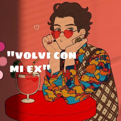 "Volví con mi ex" T1-E01 "Volví con mi ex" T1-E01