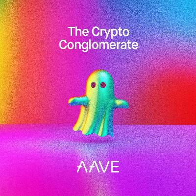 Aave: The Crypto Conglomerate