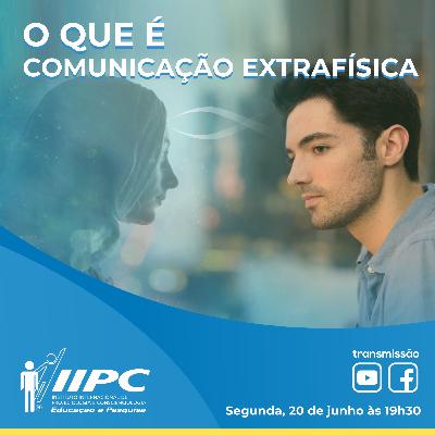 Live 278- O que é Comunicação Extrafísica? Live 278- O que é Comunicação Extrafísica?