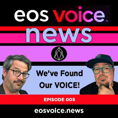 EOS Voice News 005 - We Found Our Voice