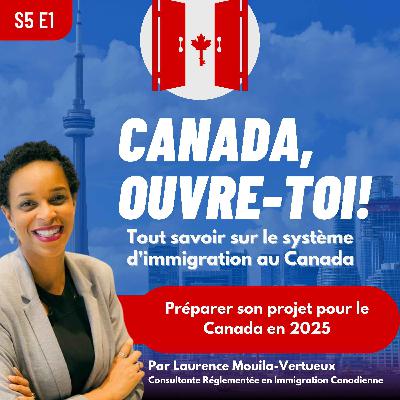 S5E1: Préparer son projet pour le Canada en 2025