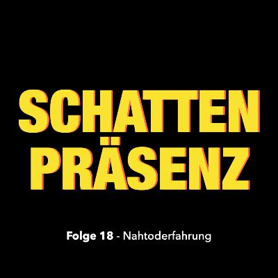 Folge 18: Nahtoderfahrungen – Erinnerungen an ein Leben danach?