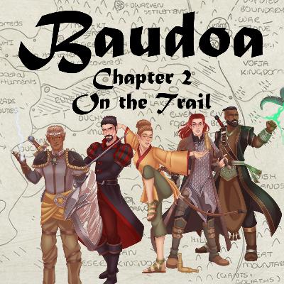 Chapter 2: On The Trail - Baudoa