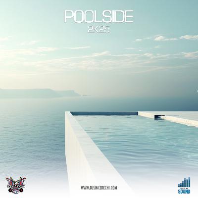 djSINcere's Poolside 2k25