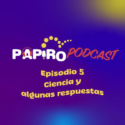 Ciencia y algunas respuestas Ciencia y algunas respuestas