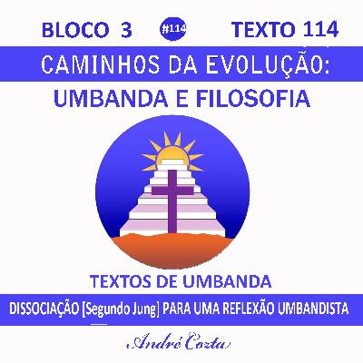 114-DISSOCIAÇÃO [Segundo Jung] PARA UMA REFLEXÃO UMBANDISTA