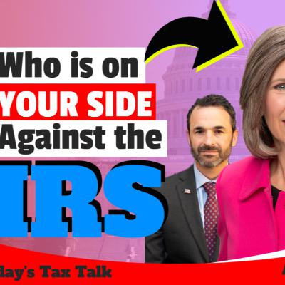 Who Is On Your Side Against the IRS? Who Is On Your Side Against the IRS?