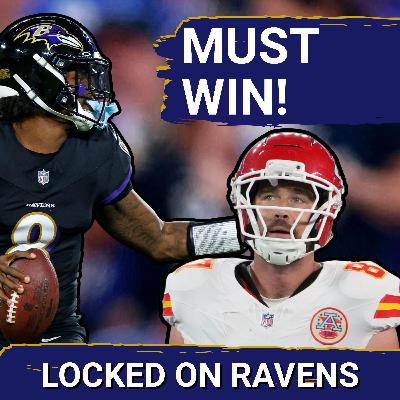 Baltimore Ravens MUST MAKE STATEMENT, WIN BIG vs. Kansas City Chiefs in Week 4