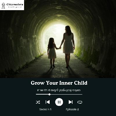 Grow Your Inner Child