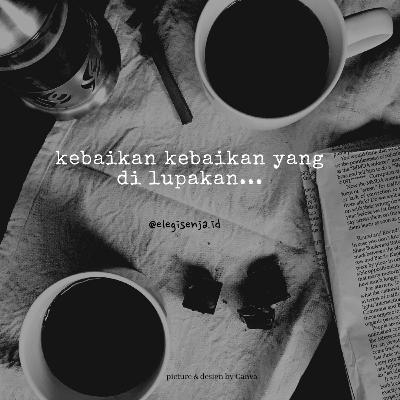 Kebaikan Kebaikan Yang Dilupakan