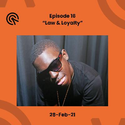 Law & Loyalty