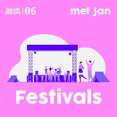 S01E6 met Jan van Dieren: Festivals